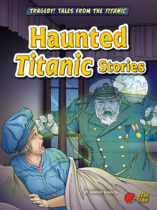 Title details for Haunted Titanic Stories by Sarah Eason - Available